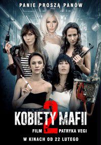 Kobiety mafii 2 (2019) oglądaj online