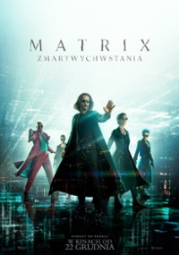 Matrix Zmartwychwstania (2021) cały film online plakat
